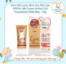 Kem Nền Love Skin Che Phủ Cao SPF50+/PA++++ BB Cream Perfect UV Foundation Nhật Bản - 30g