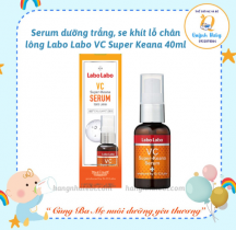 Serum dưỡng trắng da se khít lỗ chân lông Labo Labo VC Super – Keana – 40ml